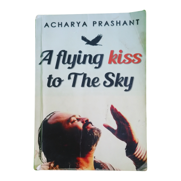 A Flying Kiss To Sky 